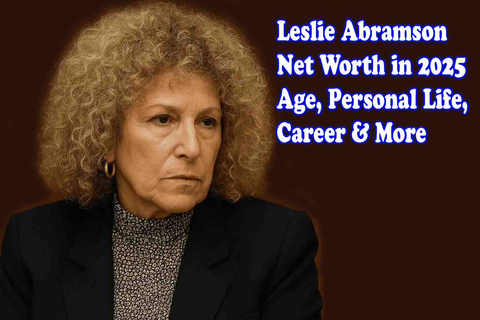 Leslie Abramson Net Worth